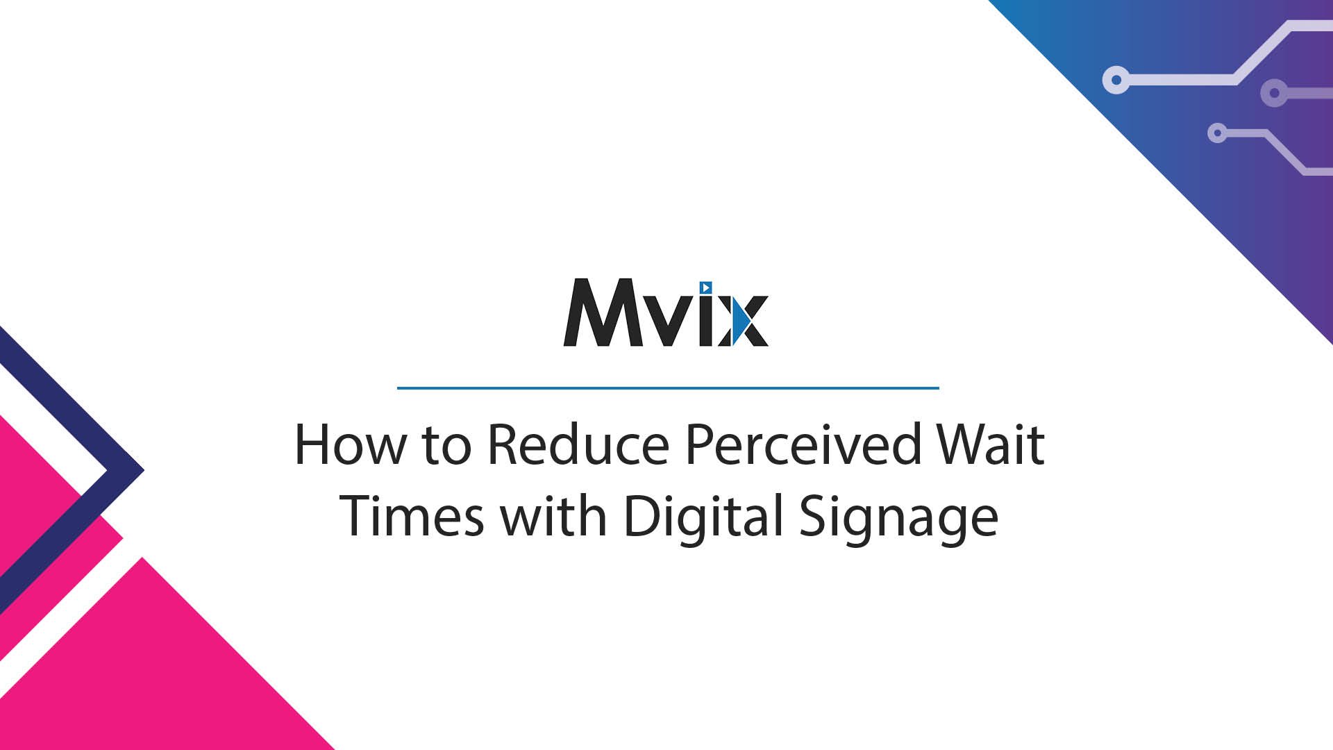 How to Reduce Perceived Wait Times