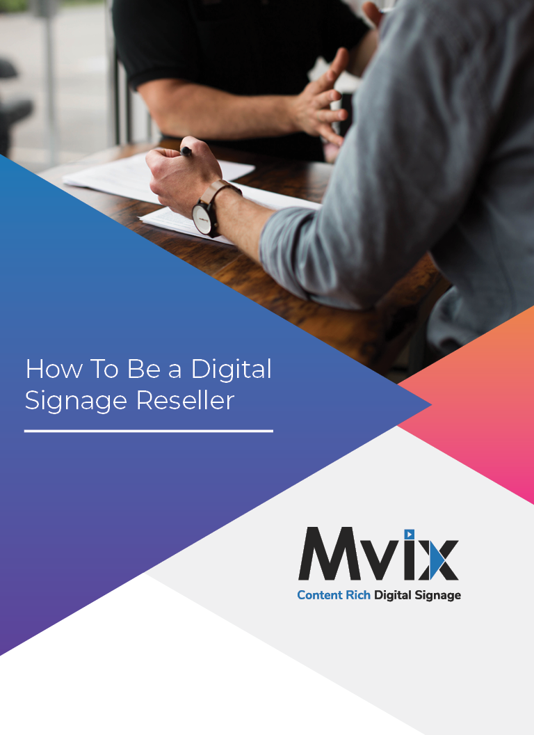 How To Be a Digital Signage Reseller