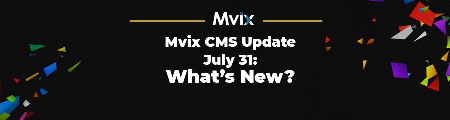 Improvements in Latest Mvix CMS Update: What’s New?