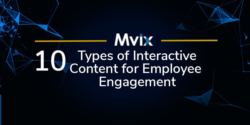 10 Types of Interactive Content for Employee Engagement
