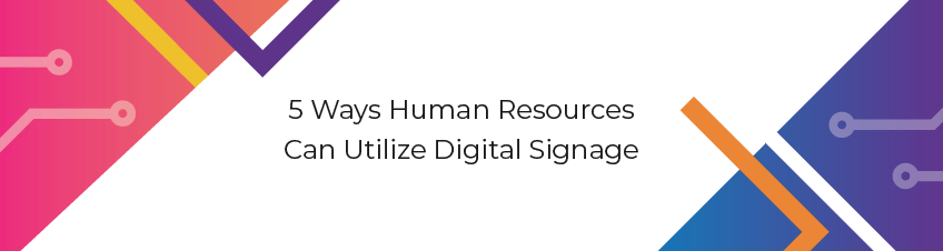 digital signage and human resources
