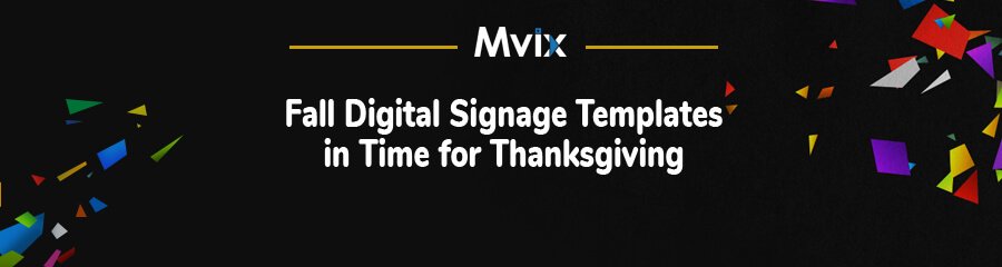 Fall Digital Signage Templates in Time for Thanksgiving