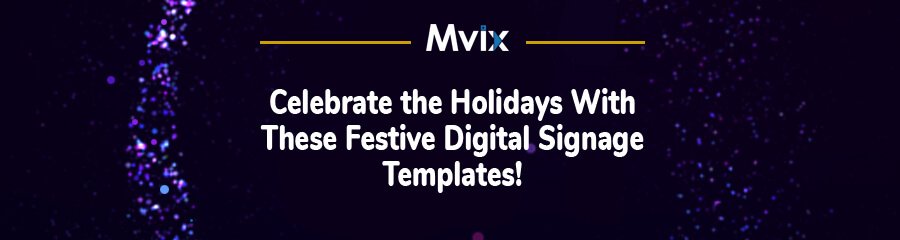Celebrate the Holidays with These Festive Digital Signage Templates!