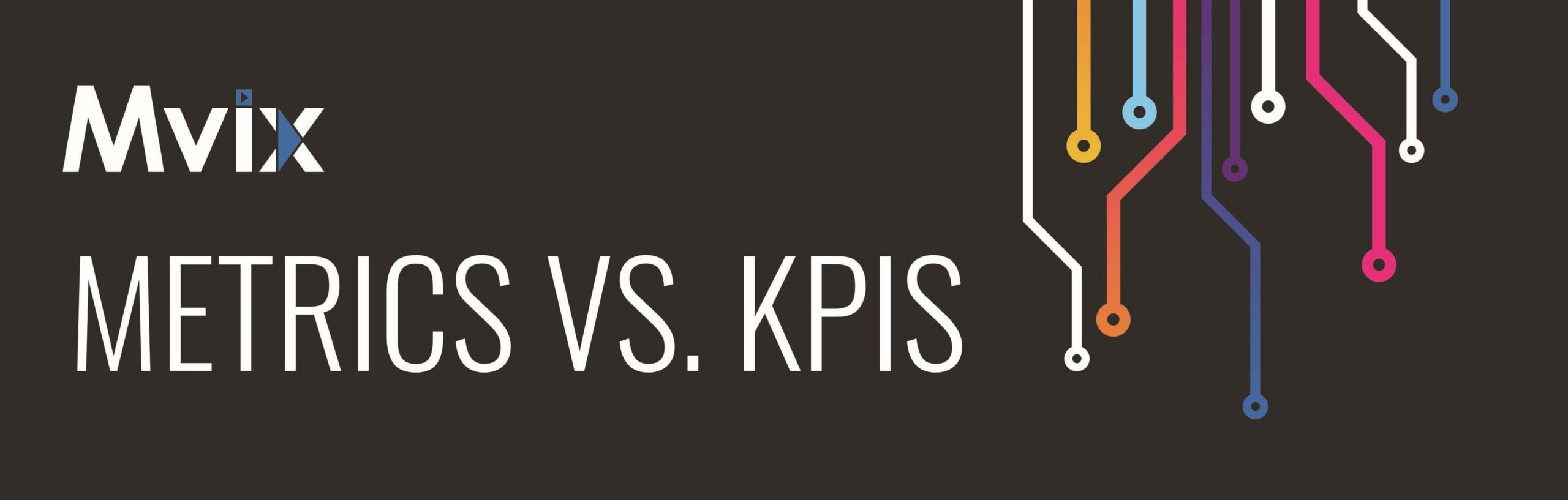 The Main Difference between Metrics and KPIs | Infographic